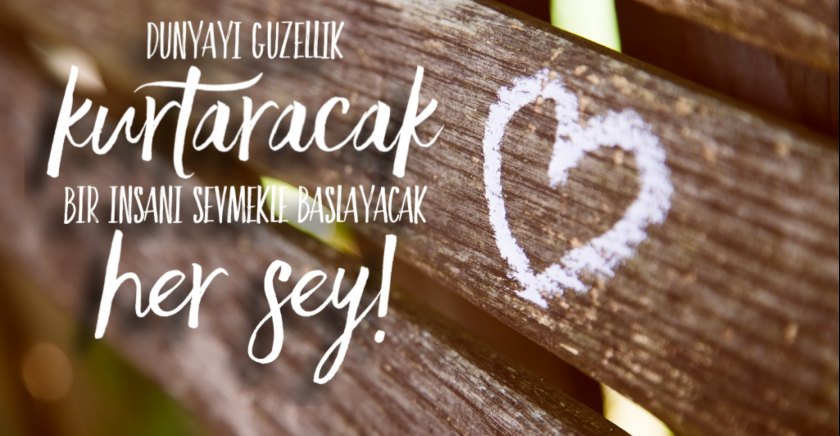 Dünyayı Güzellik Kurtaracak!